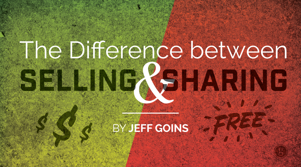 The Difference Between Selling & Sharing