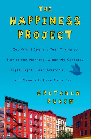 Happiness Project by Gretchen Rubin
